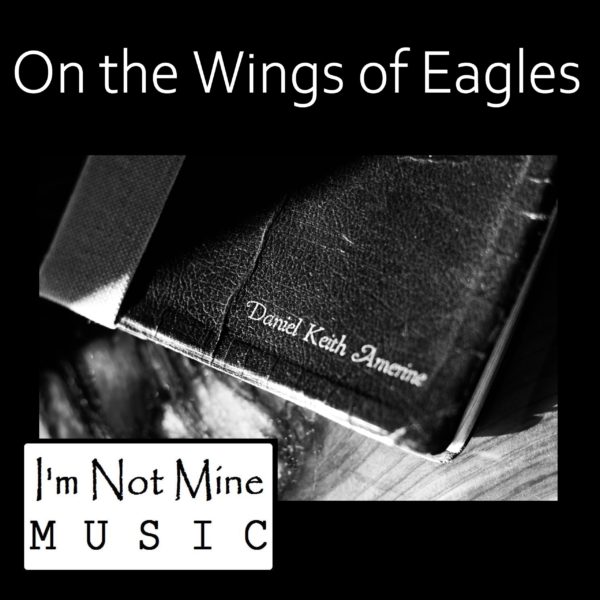 MP3 Daniel Keith Amerine - On the Wings of Eagles